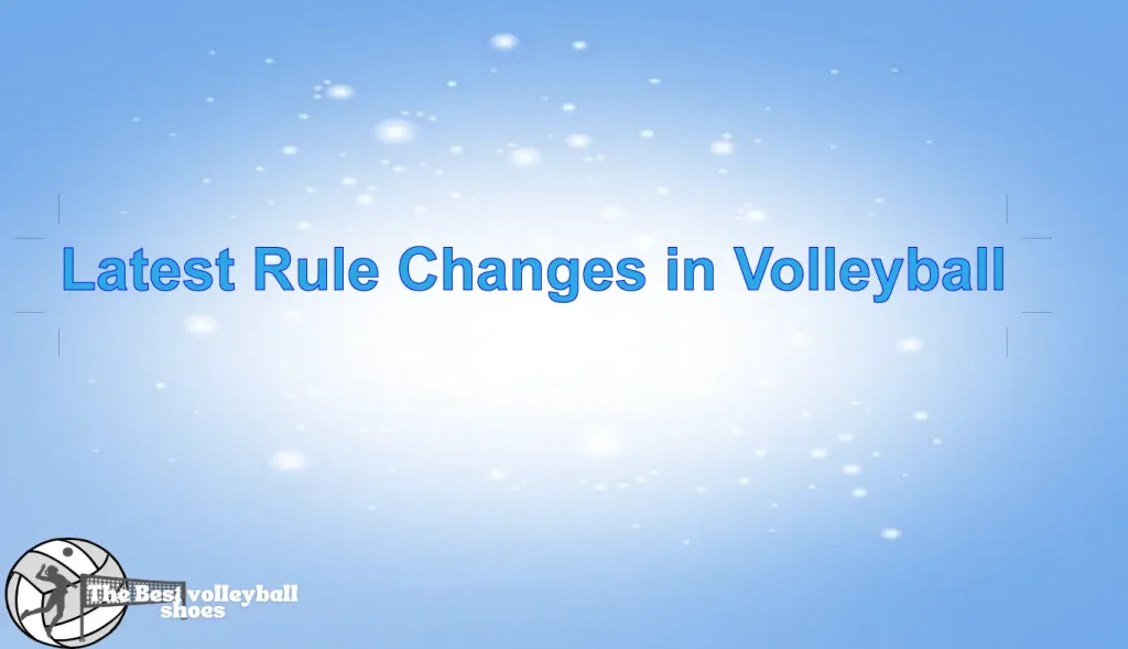 Latest Rule Changes in Volleyball